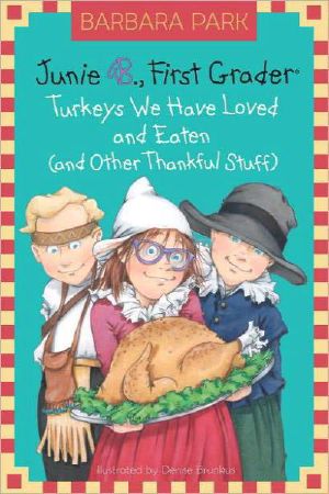 [Junie B. Jones 28] • Turkeys We Have Loved and Eaten